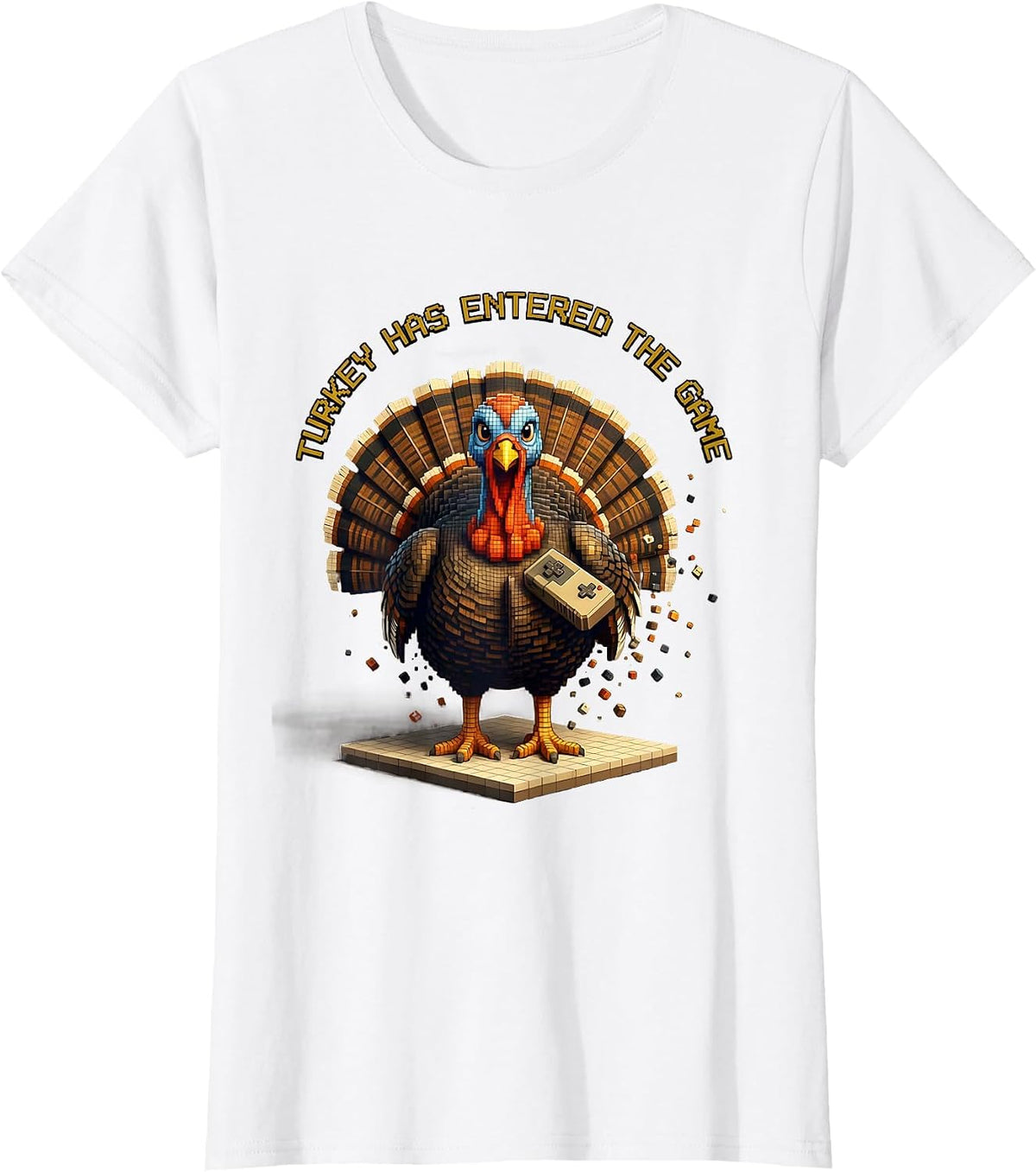 Turkey Has Entered The Game Funny Pixel Art Thanksgiving T-Shirt - White