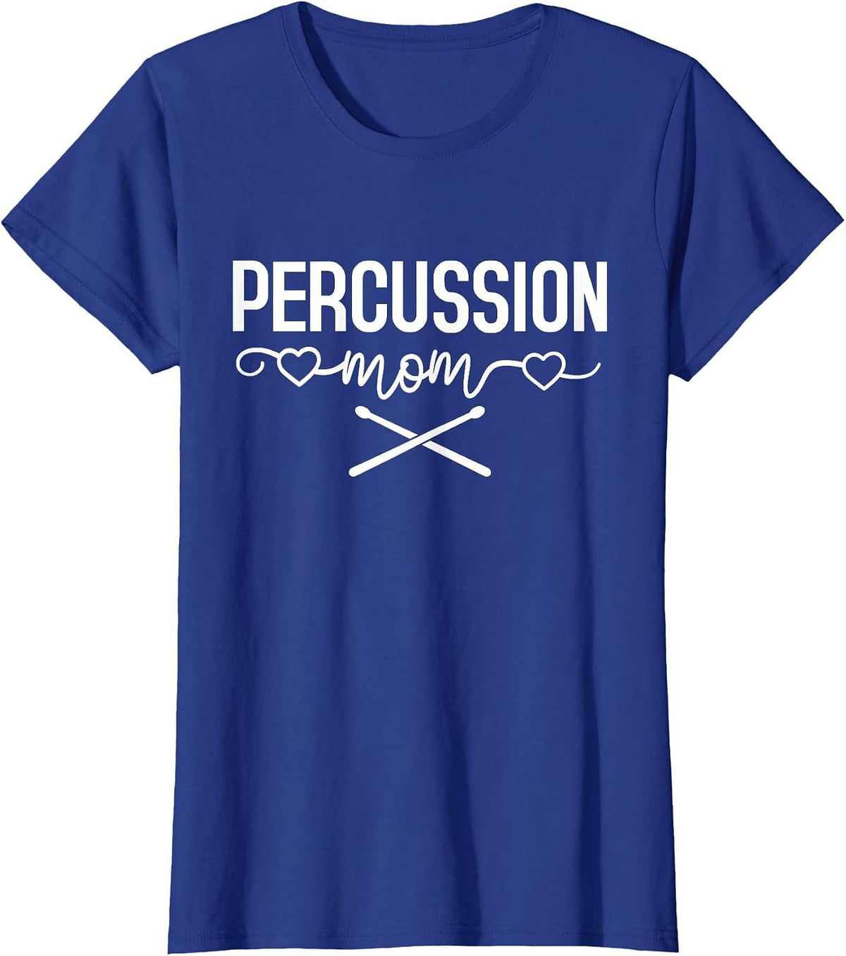 Percussion Drumline Drums Band Member Percussion Mom T-Shirt - Royal Blue