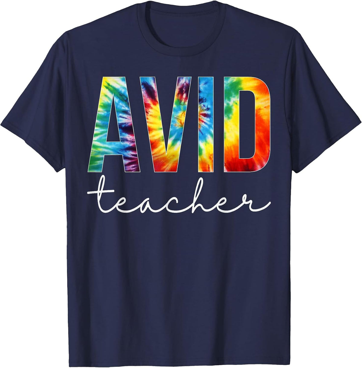 Avid Teacher Tie Dye Appreciation Day Hello Back to School T-Shirt - Navy Blue