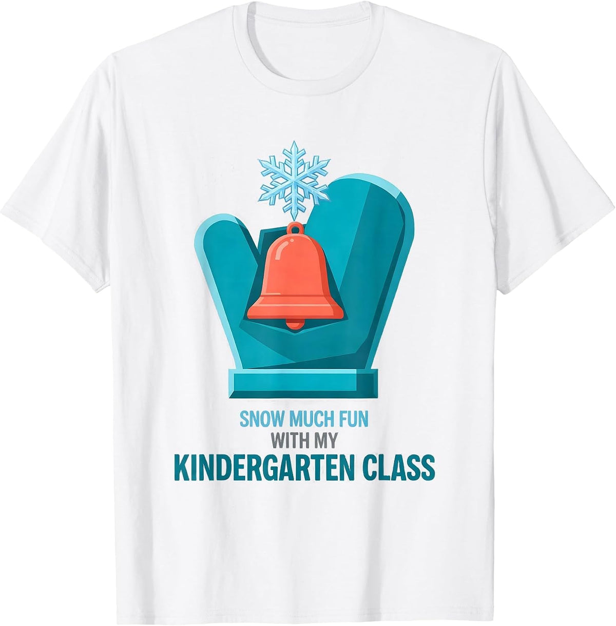 Men's Snow Much Fun With My Kindergarten Class Teacher T-Shirt - White