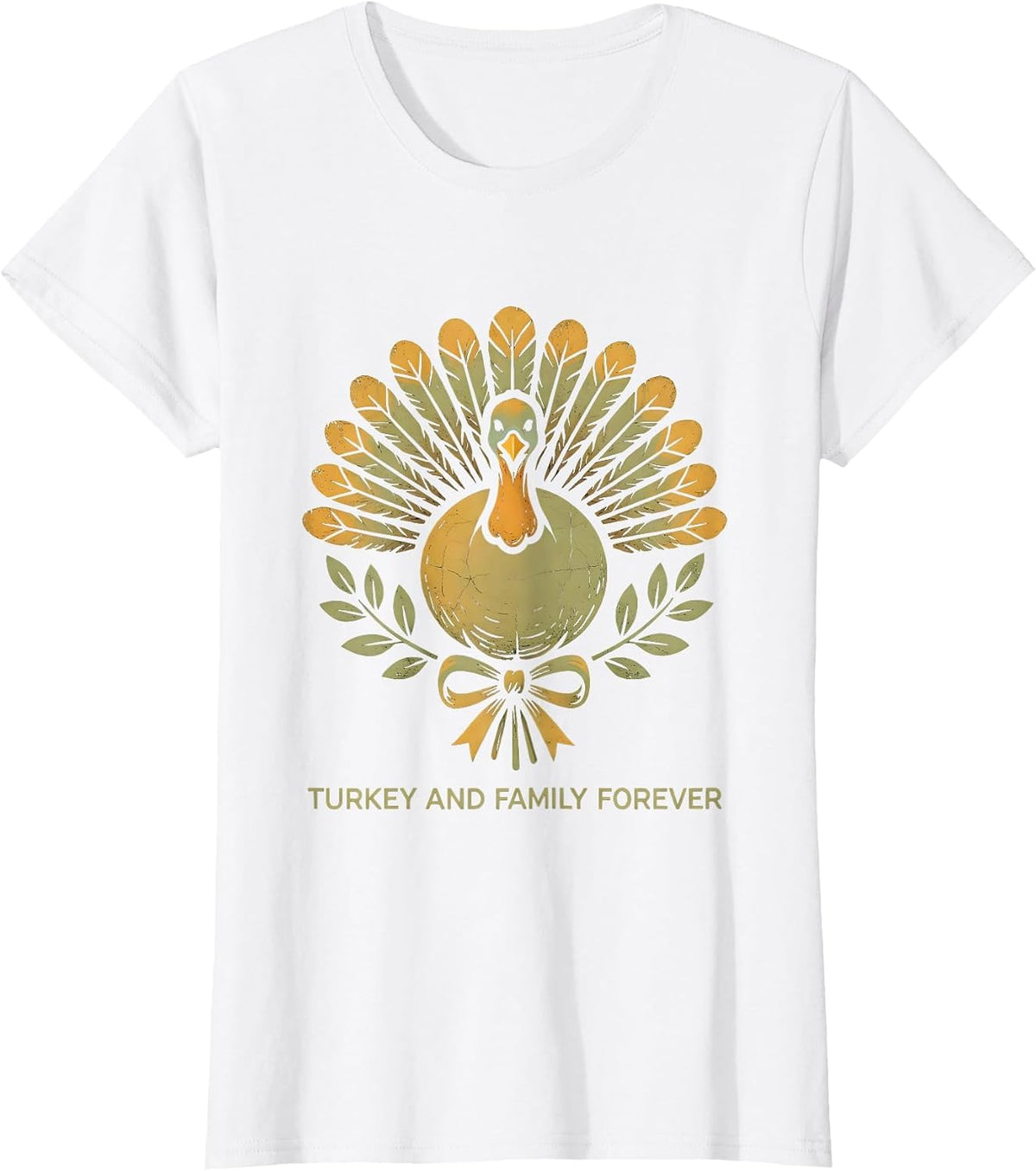 Turkey and Family Forever Thanksgiving Design T-Shirt - White