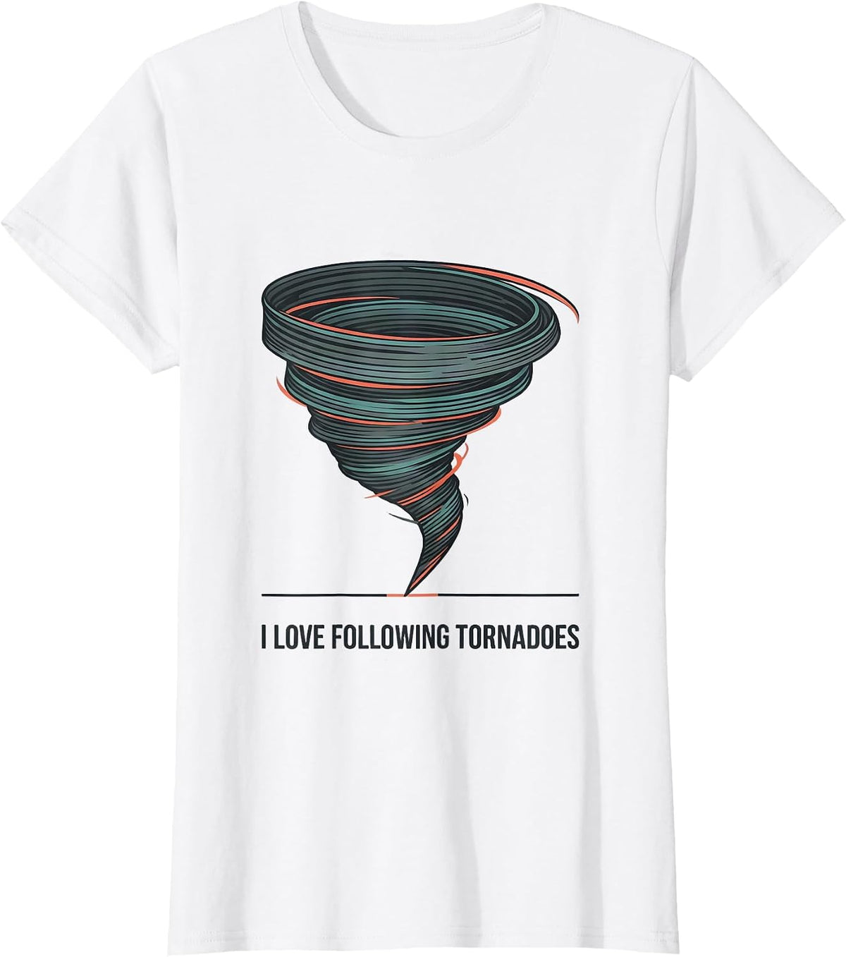 I Love Following Tornadoes Midcentury Modern Storm Chaser T-Shirt - White