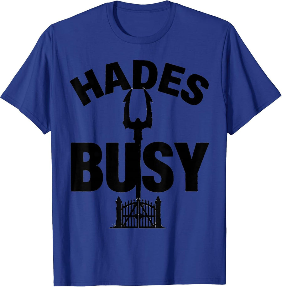 Hades Busy Greek Mythology Gods Pun Parody T-Shirt - Royal Blue