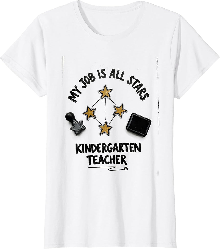 Women's My Job Is All Stars Kindergarten Teacher Funny T-Shirt - White