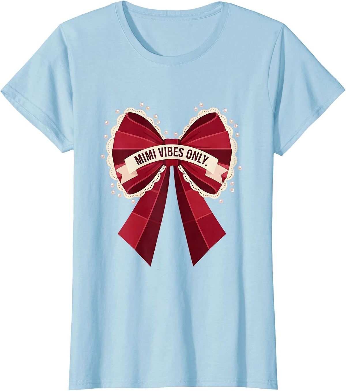 Mimi Vibes Only Grandma Life Design T-Shirt - Baby Blue