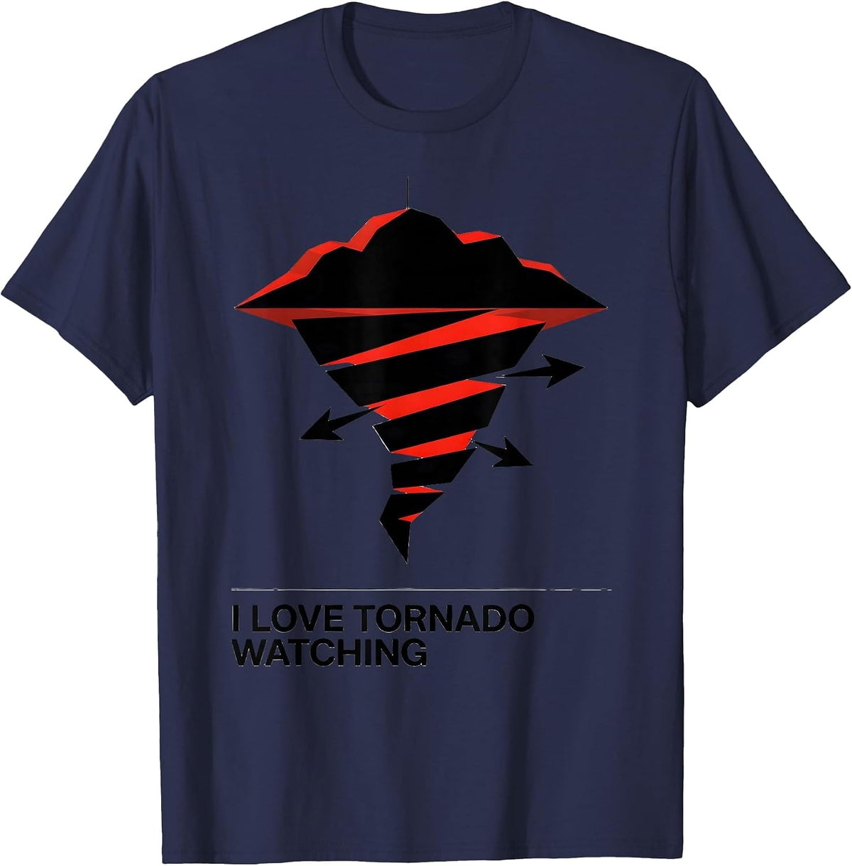 I Love Tornado Watching Funny Storm Chaser Meteorology T-Shirt - Navy Blue