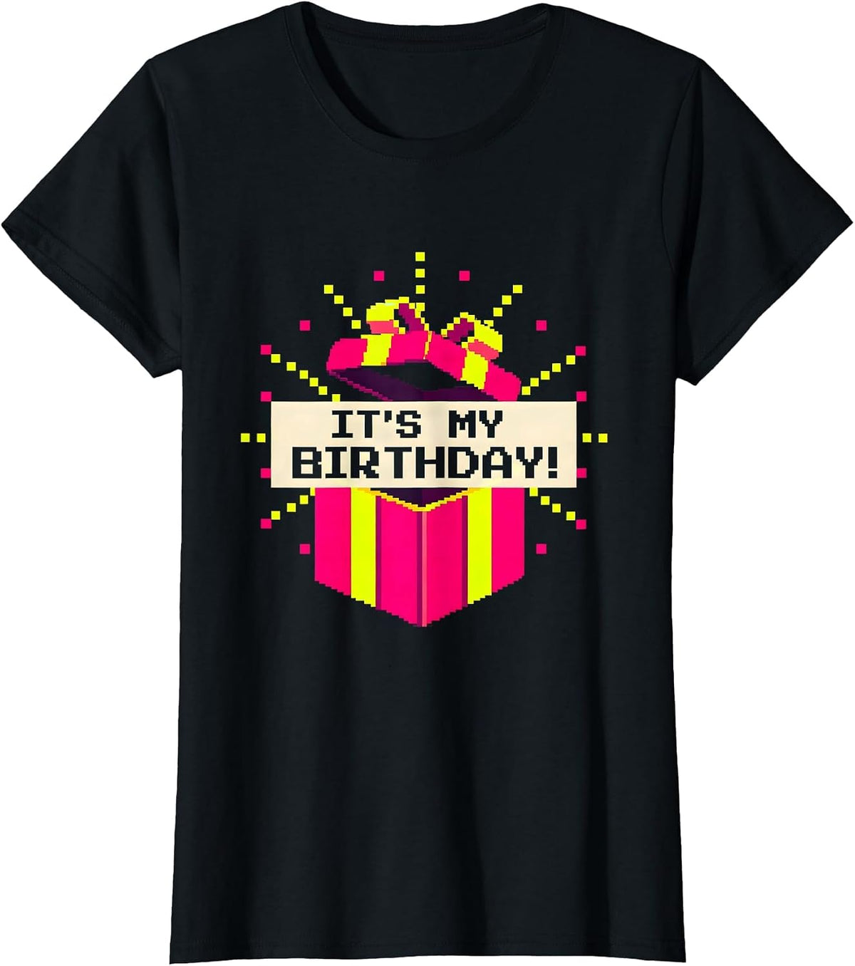 It's My Birthday! Pixel Art Funny Birthday Humor T-Shirt - Black