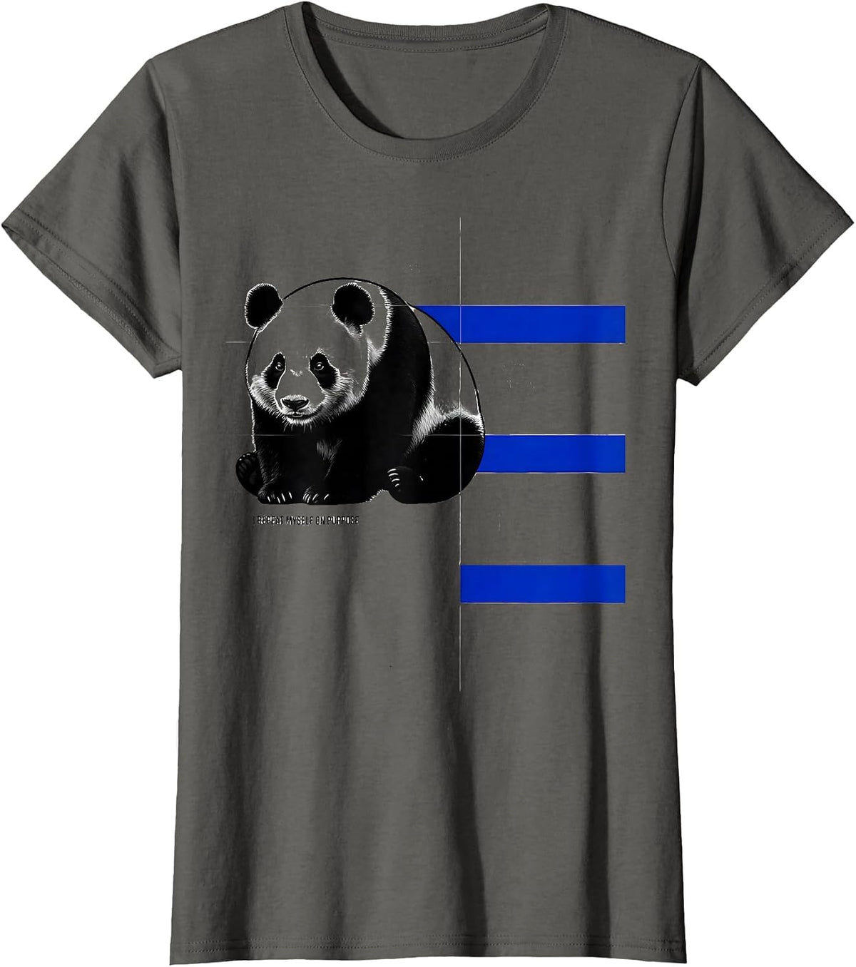 Women's I Repeat Myself On Purpose Funny Panda Bear Cute Animal T-Shirt - Asphalt Grey