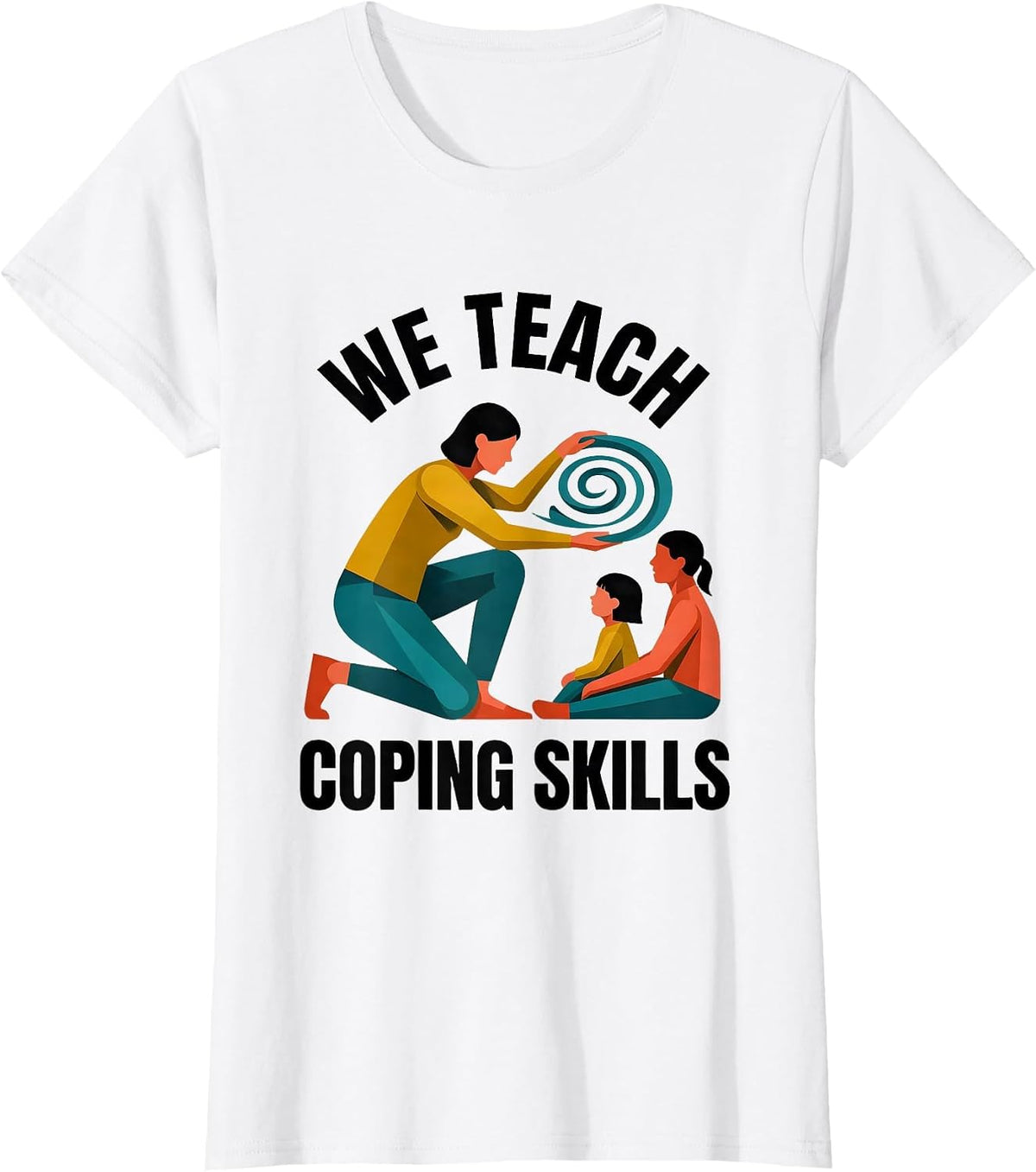 We Teach Coping Skills Midcentury Modern Mental Health T-Shirt - White