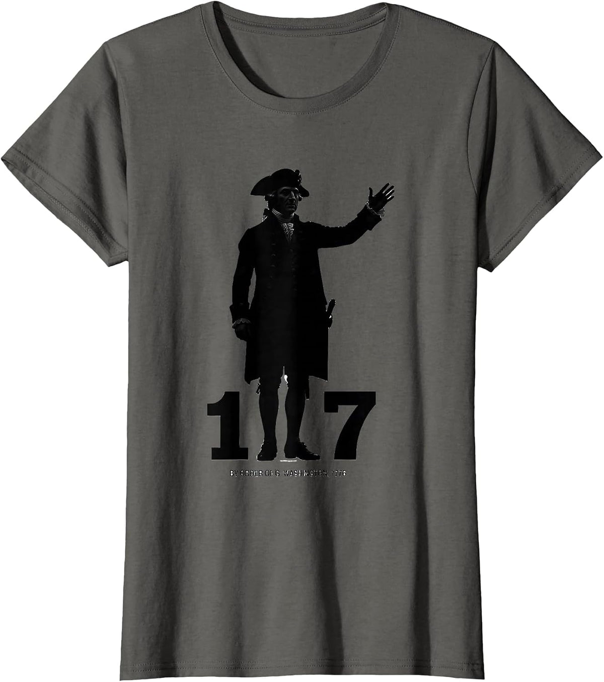 Women's By Order of G. Washington, 1776 Funny Patriotic Meme Teacher T-Shirt - Asphalt Grey