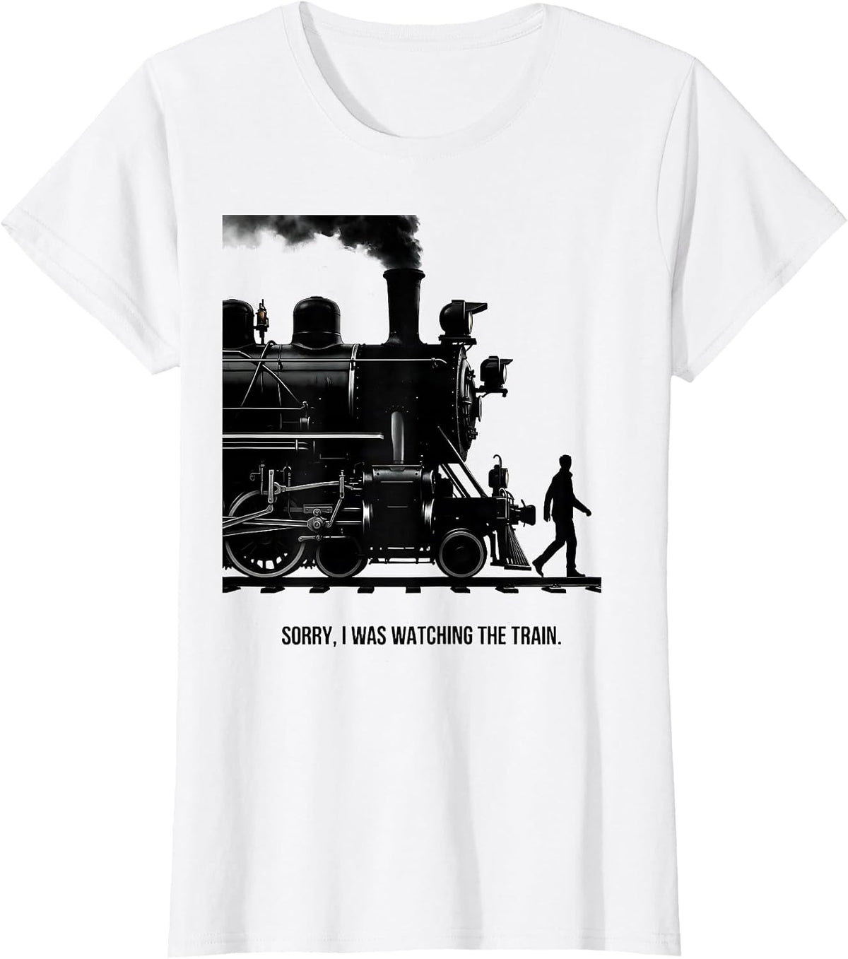 Women's Sorry I Was Watching The Train Retro Steam Locomotive Train T-Shirt - White