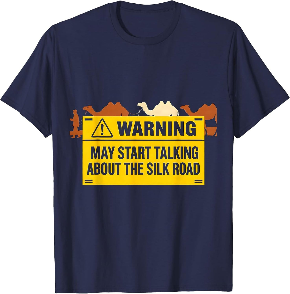 Warning May Start Talking About The Silk Road History Buff T-Shirt - Navy Blue