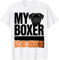 Men's My Boxer Beats Most Conversations Funny Dog Owner Humor T-Shirt - White