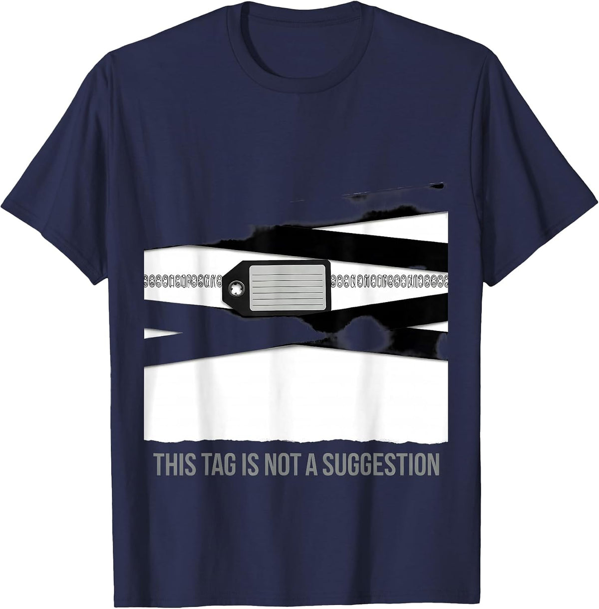 This Tag Is Not A Suggestion Funny Industrial Worker Safety T-Shirt - Navy Blue