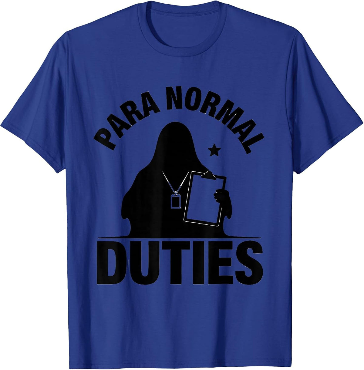 Men's Para Normal Duties Funny Ghost Paraprofessional Halloween T-Shirt - Royal Blue