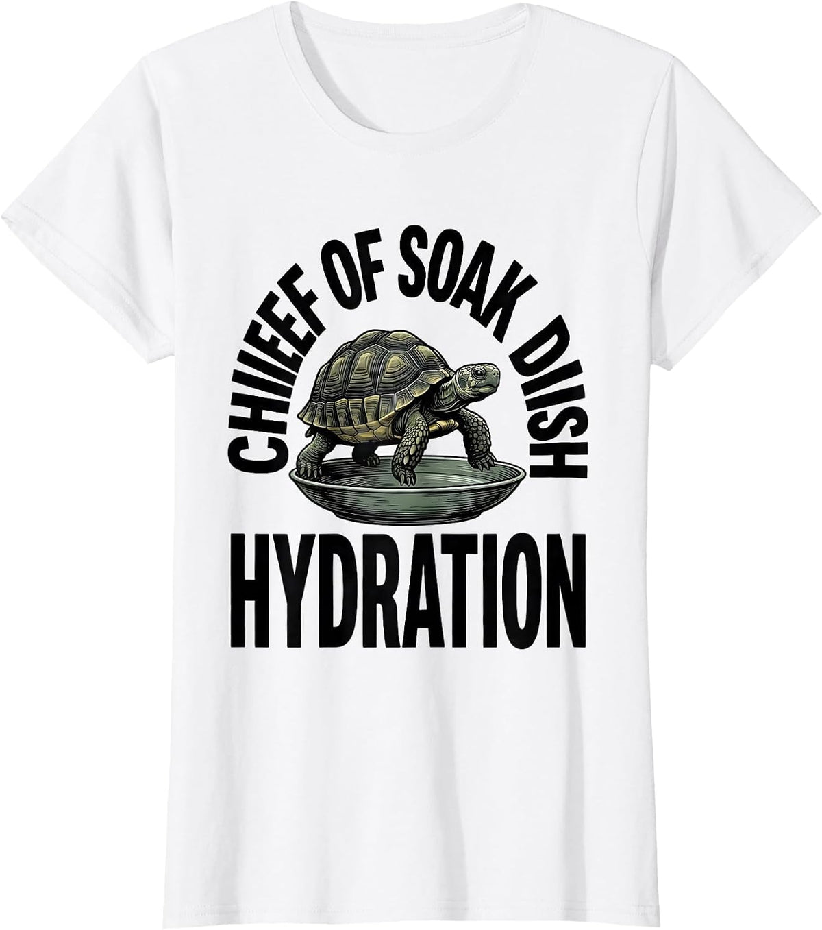 Women's Chief Of Soak Dish Hydration Funny Tortoise Pet Lover Humor T-Shirt - White