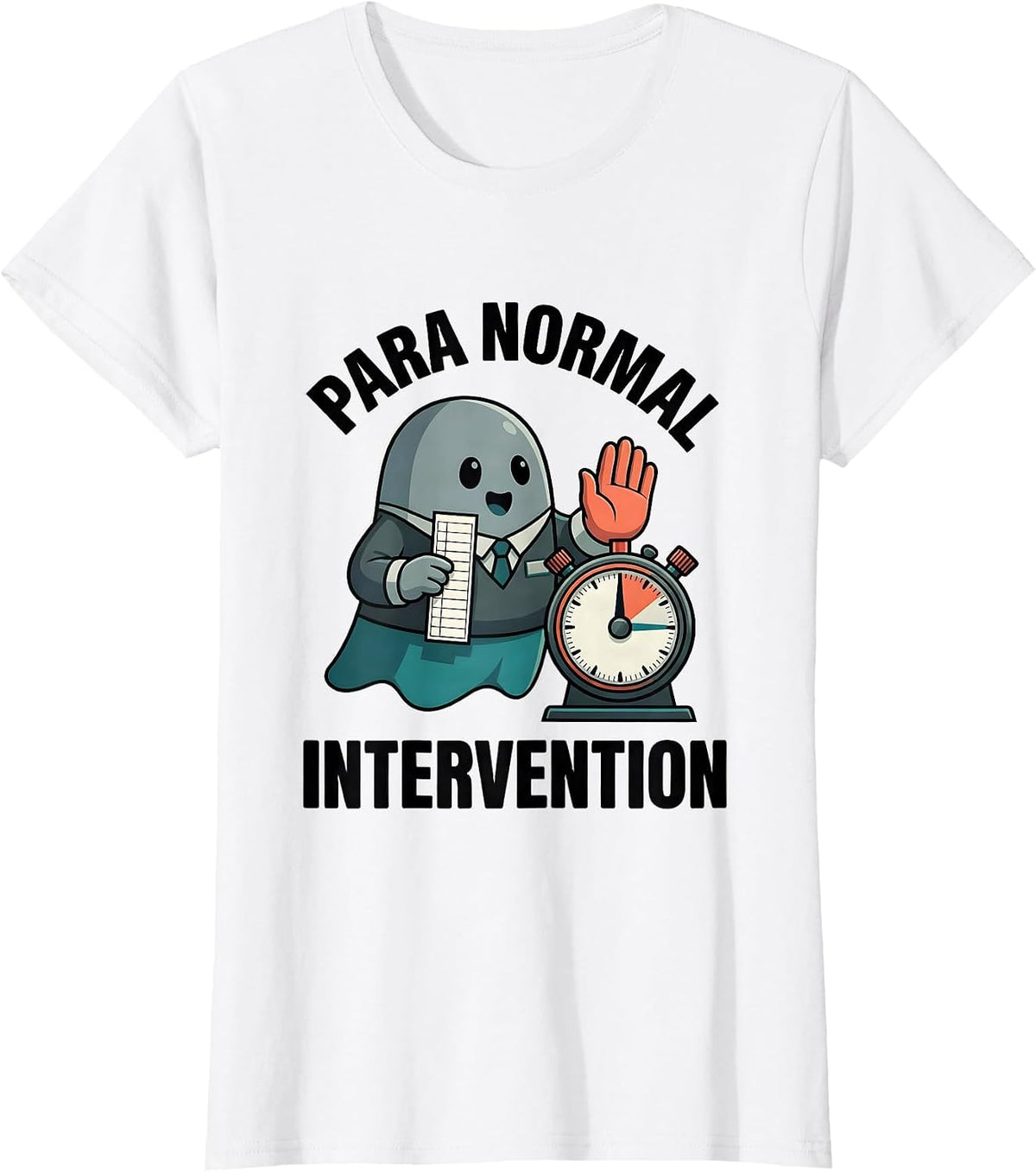 Women's Para Normal Intervention Funny Ghost Paraprofessional T-Shirt - White