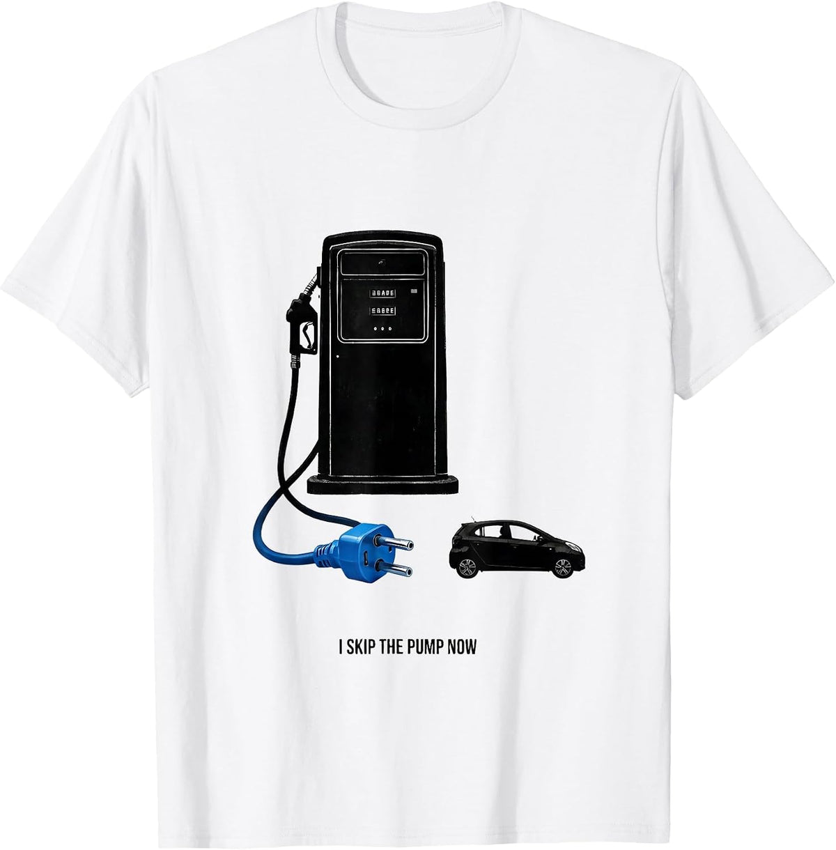 Men's I Skip The Pump Now Funny Car Enthusiast Car Lover Humor T-Shirt - White