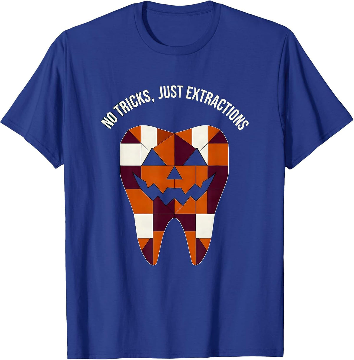 No Tricks Just Extractions Dental Halloween Design T-Shirt - Royal Blue