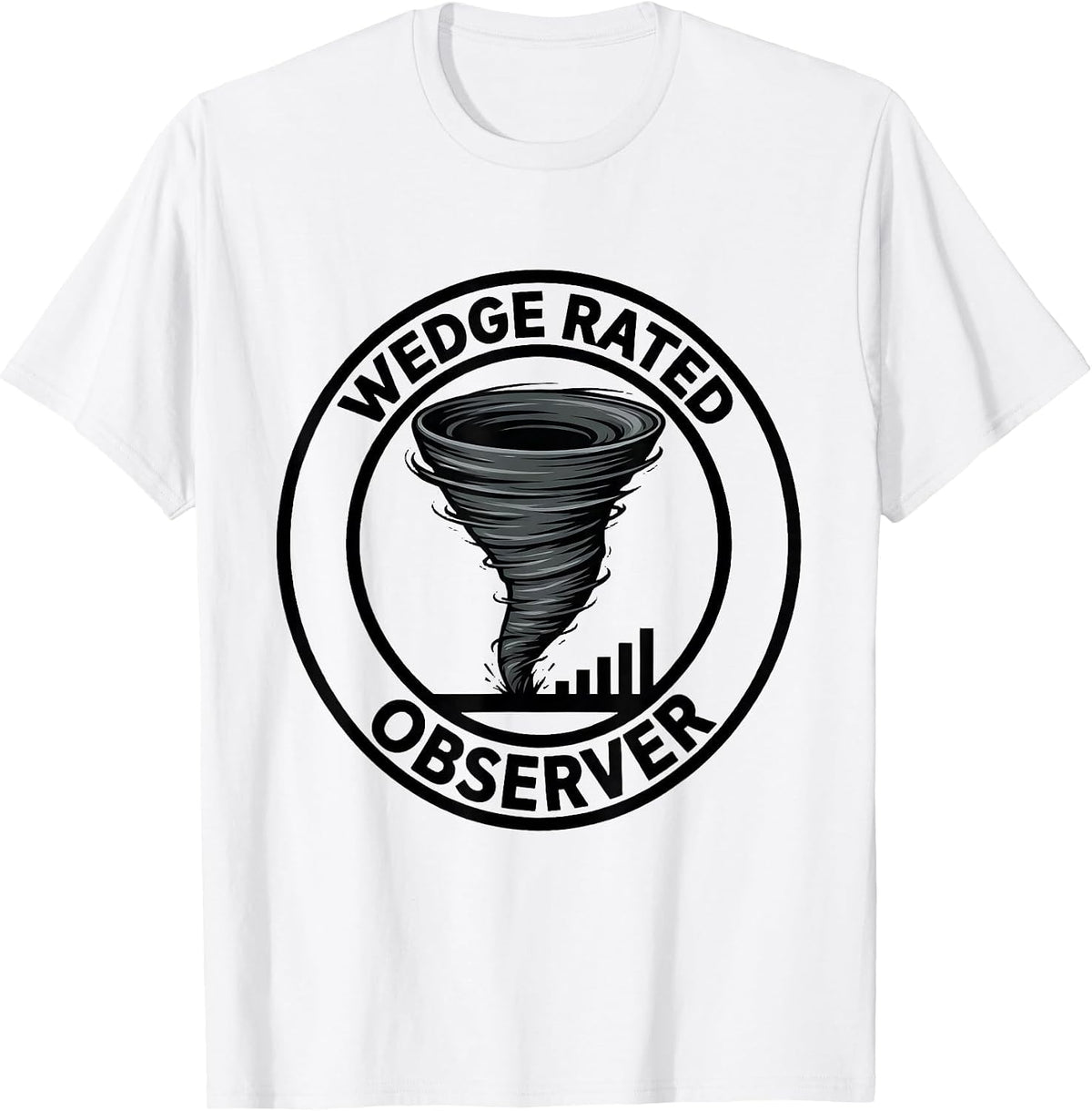 Men's Wedge Rated Observer Funny Storm Chaser Tornado Enthusiast T-Shirt - White