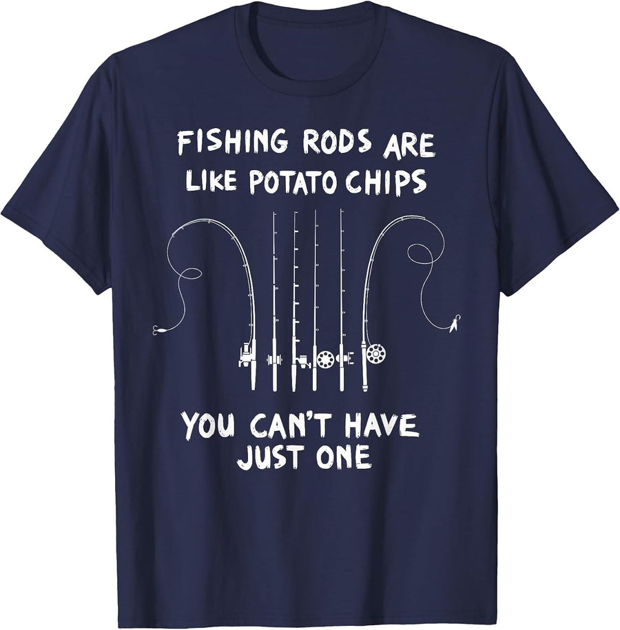 Fishing Rods are Like Potato Chips You Can't Just Have One T-Shirt - Navy Blue