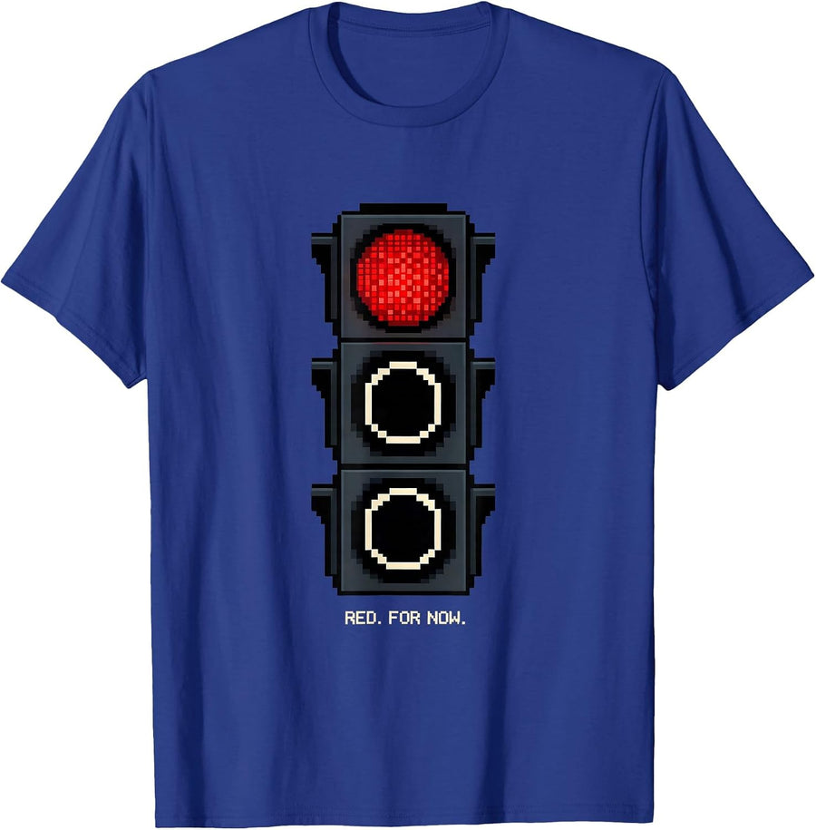 Red For Now Pixel Art Traffic Signal Novelty Humor T-Shirt - Royal Blue