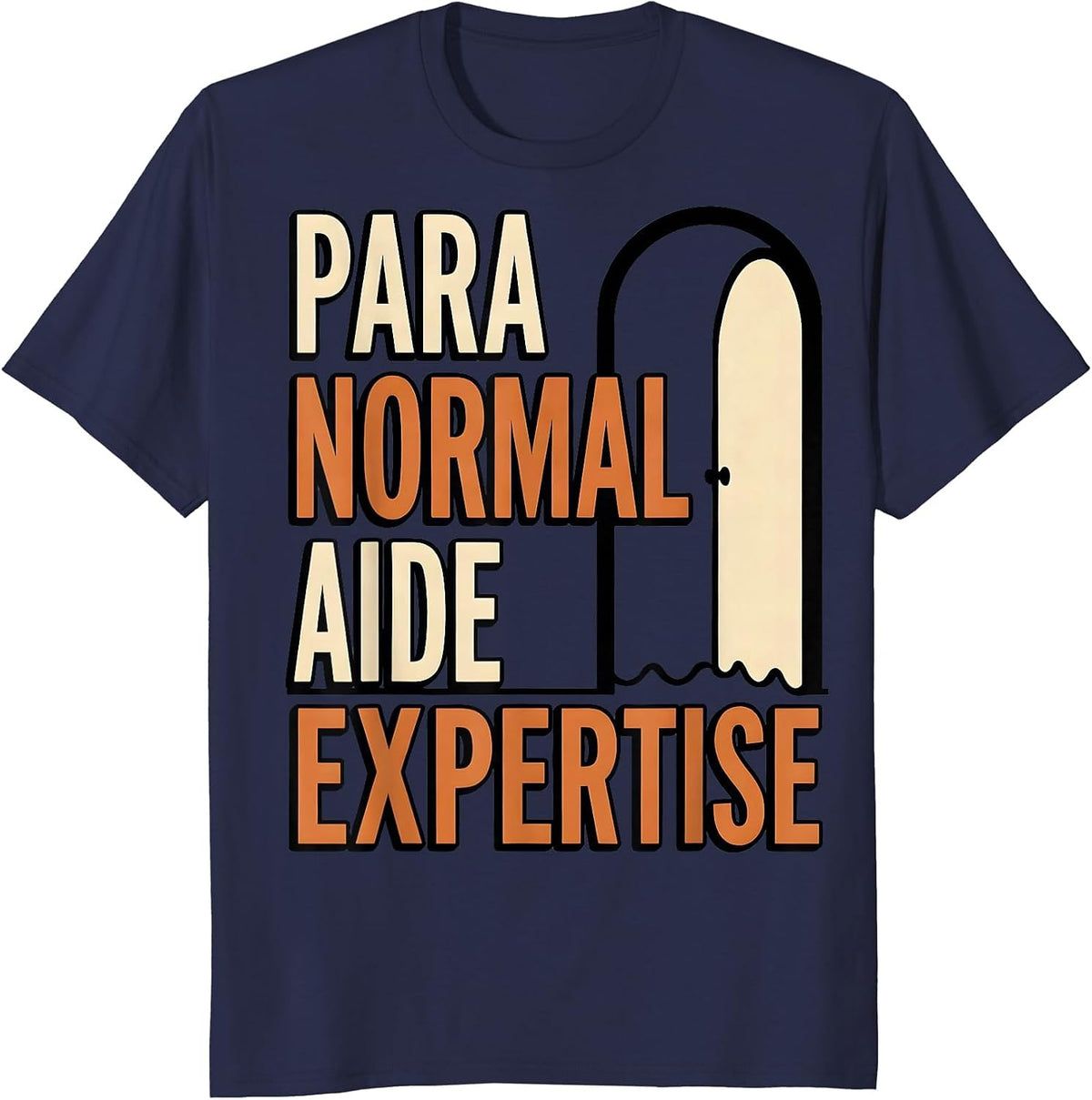 Para Normal Aide Expertise Funny Ghost Paraprofessional T-Shirt - Navy Blue