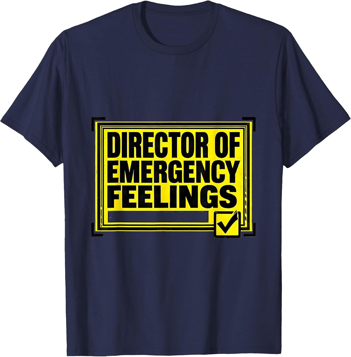 Men's Director of Emergency Feelings Funny School Counselor T-Shirt - Navy Blue
