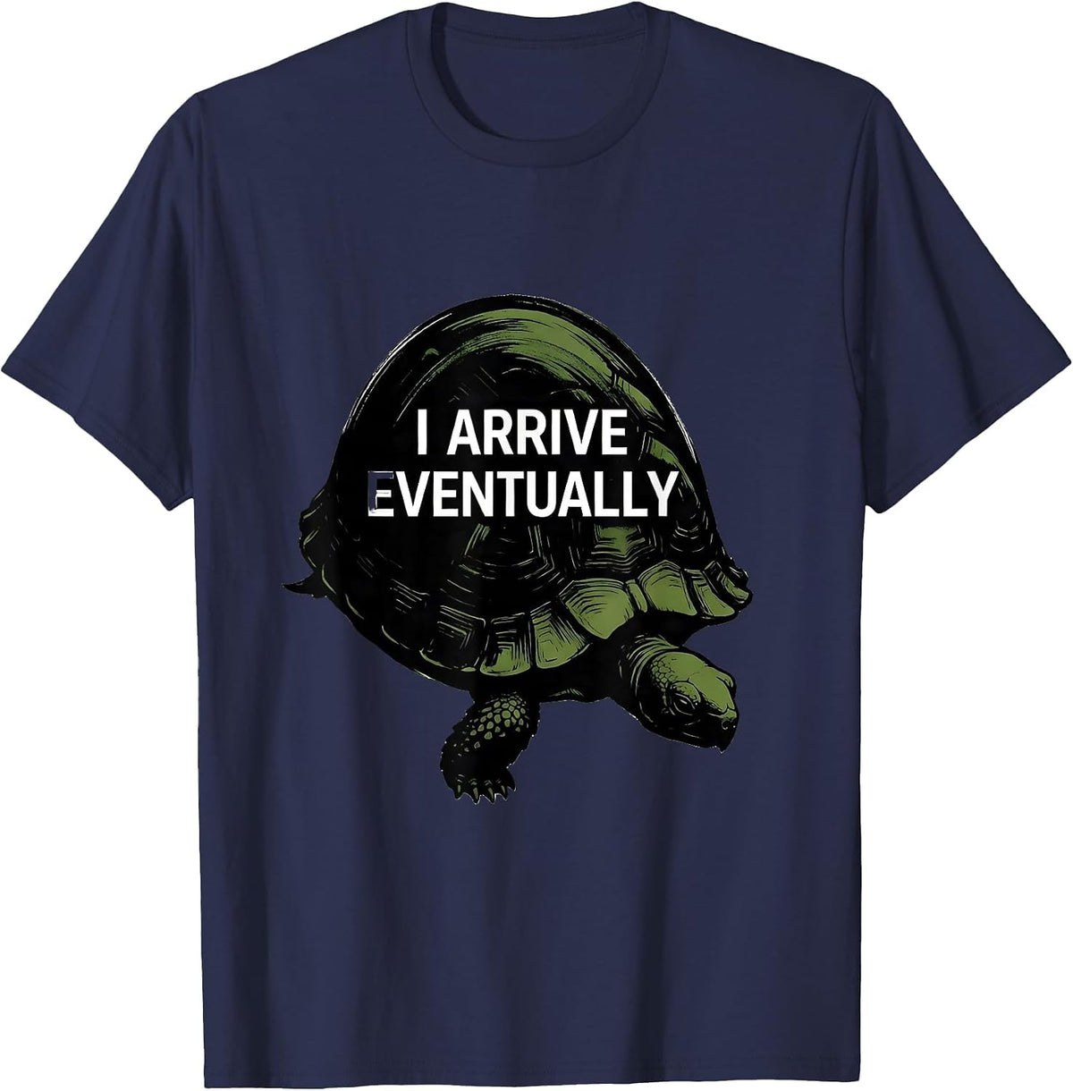 Men's I Arrive Eventually Funny Tortoise Lover Pet Owner Gift T-Shirt - Navy Blue