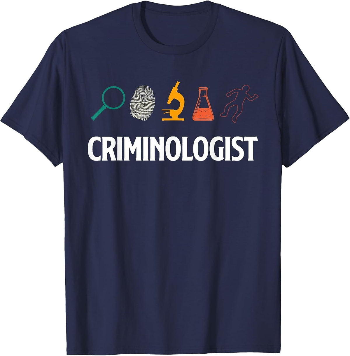 Forensics Criminalistics Criminology Criminologist T-Shirt - Navy Blue
