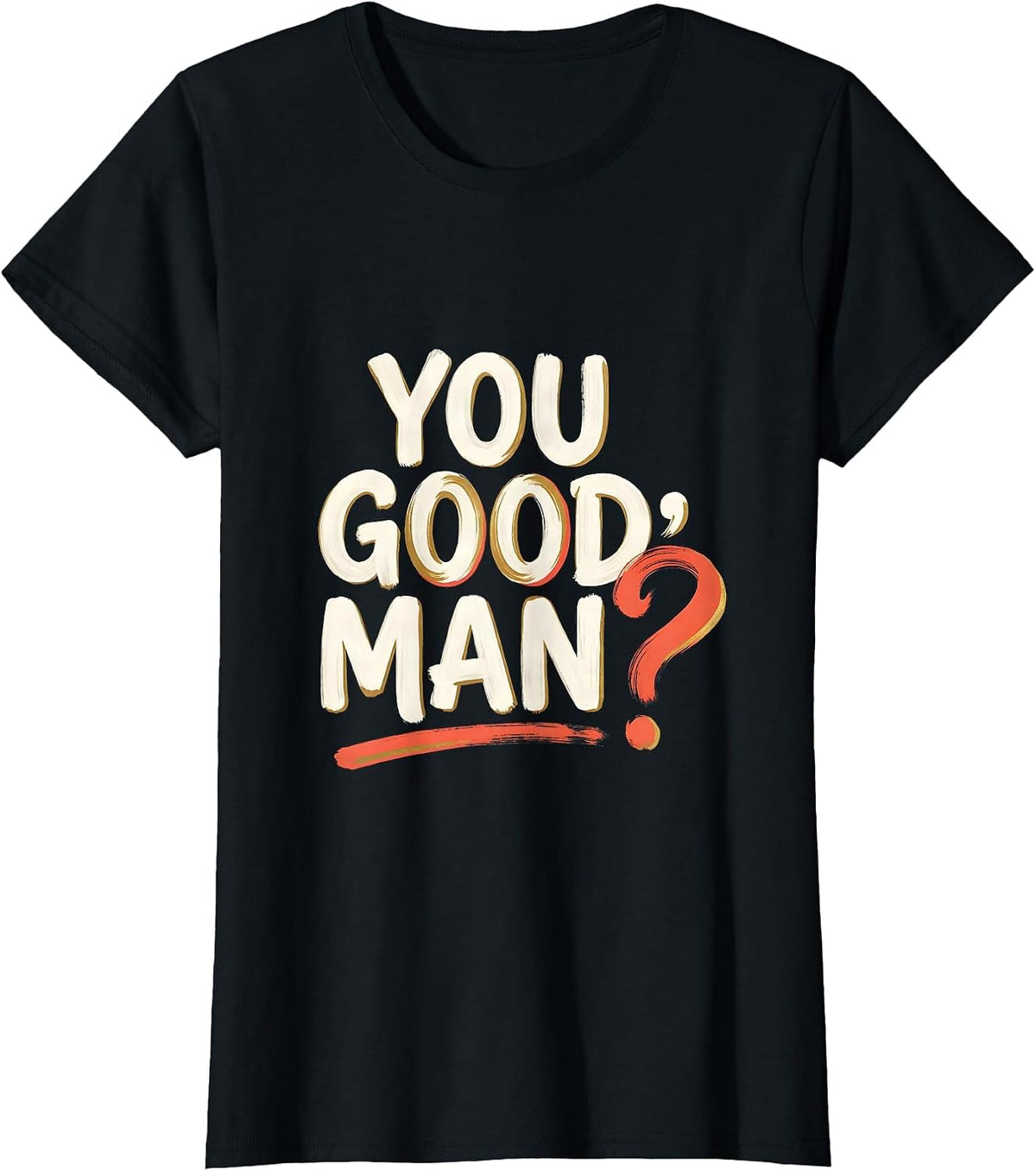 You Good, Man? Casual Humor Mental Health Counselor T-Shirt - Black