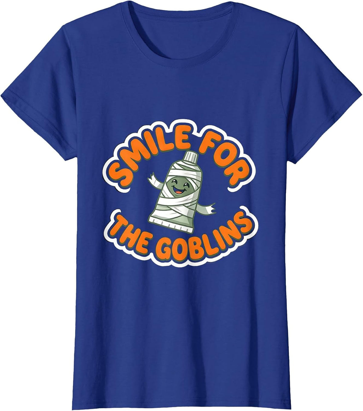 Women's Smile for the Goblins Funny Dentist Dental Hygienist T-Shirt - Royal Blue