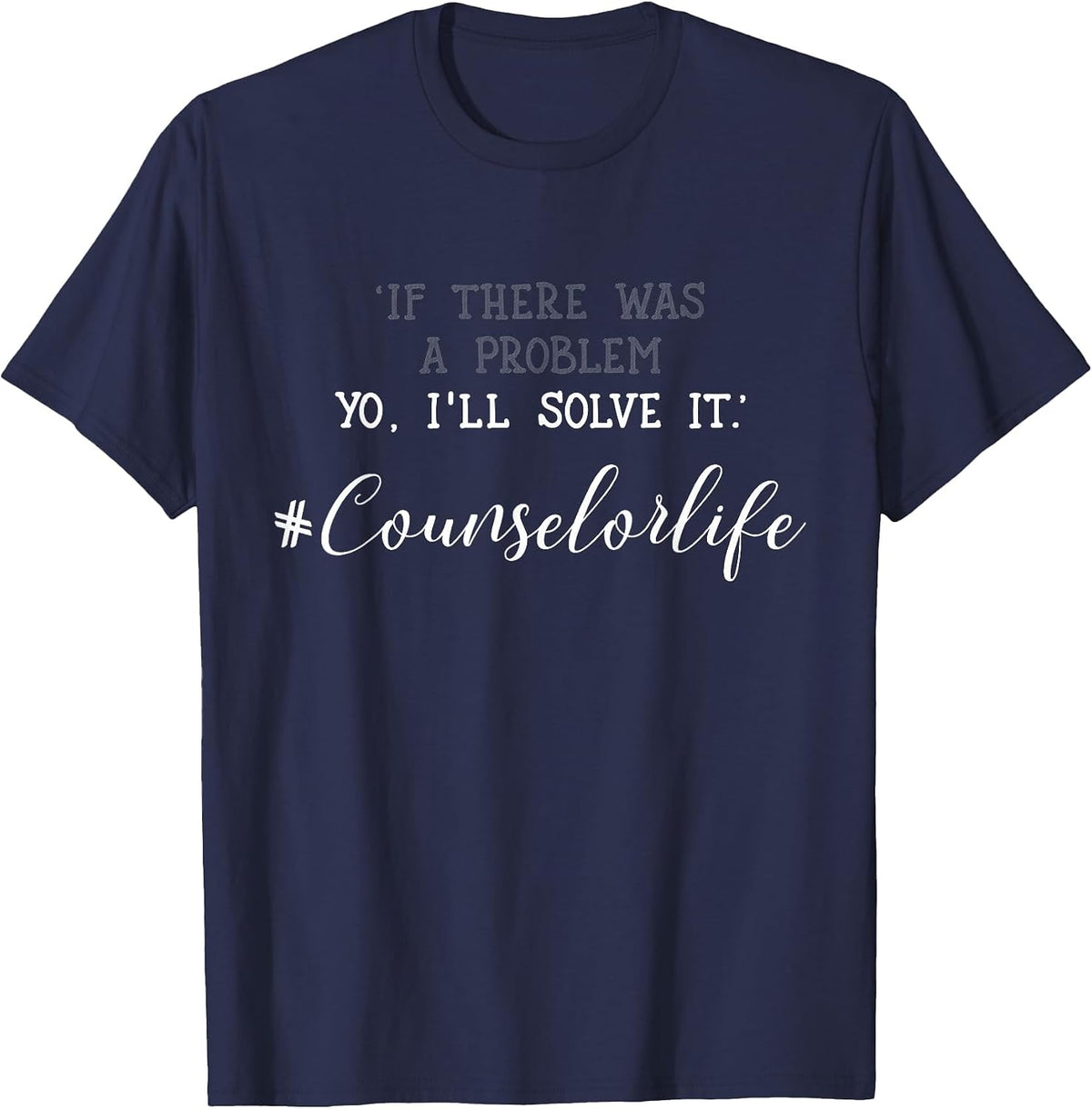 School Counselor T-Shirt Problem Solver Counselor Tshirt T-Shirt - Navy Blue