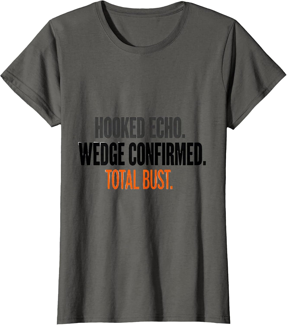 Women's Hooked Echo Wedge Confirmed Total Bust Storm Chaser T-Shirt - Asphalt Grey