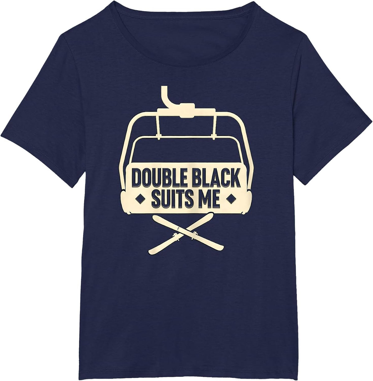 Women's Double Black Suits Me Funny Ski Snowboard Winter Sports T-Shirt - Navy Blue
