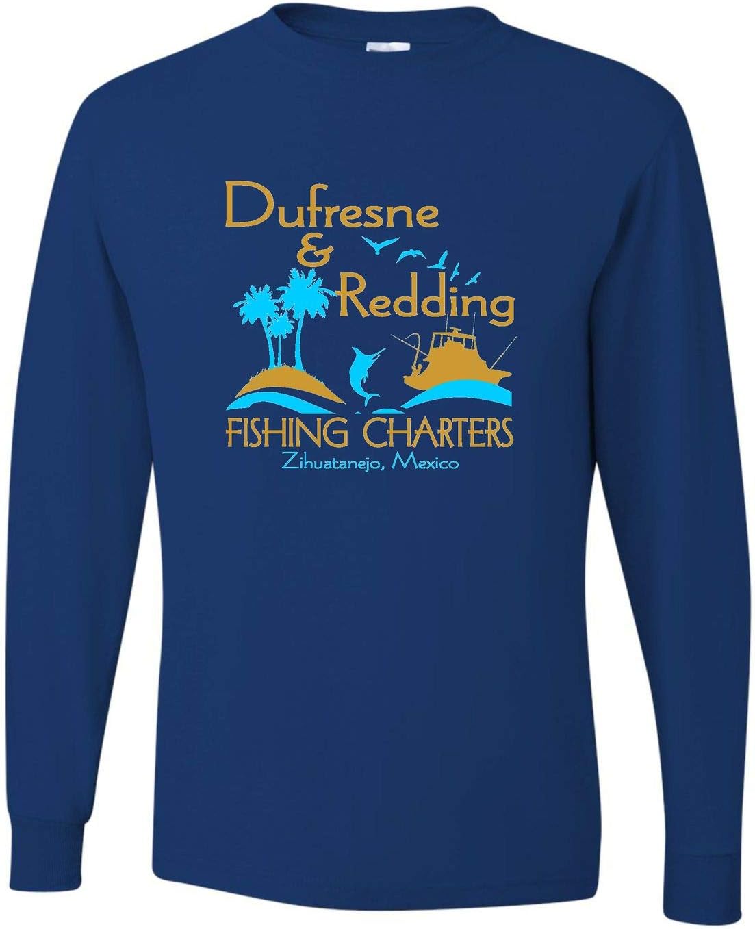 Go All Out Adult Dufresne & Redding Fishing Charters Funny Long Sleeve T-Shirt - Royal