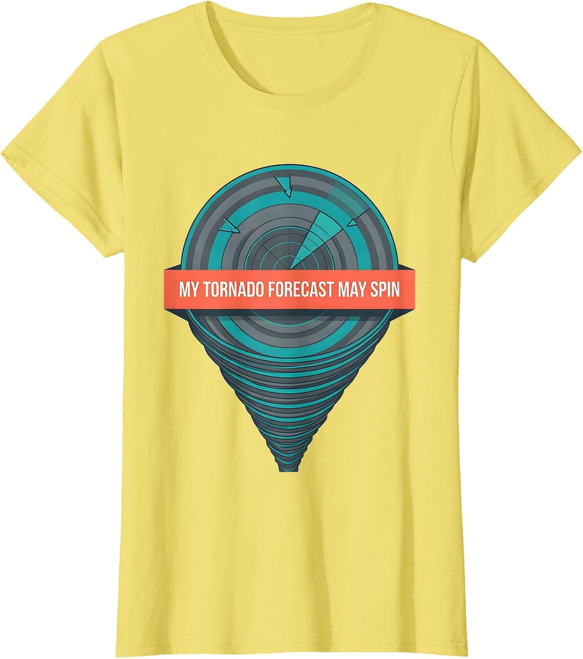 My Tornado Forecast May Spin Funny Storm Chaser Meteorology T-Shirt - Lemon Yellow
