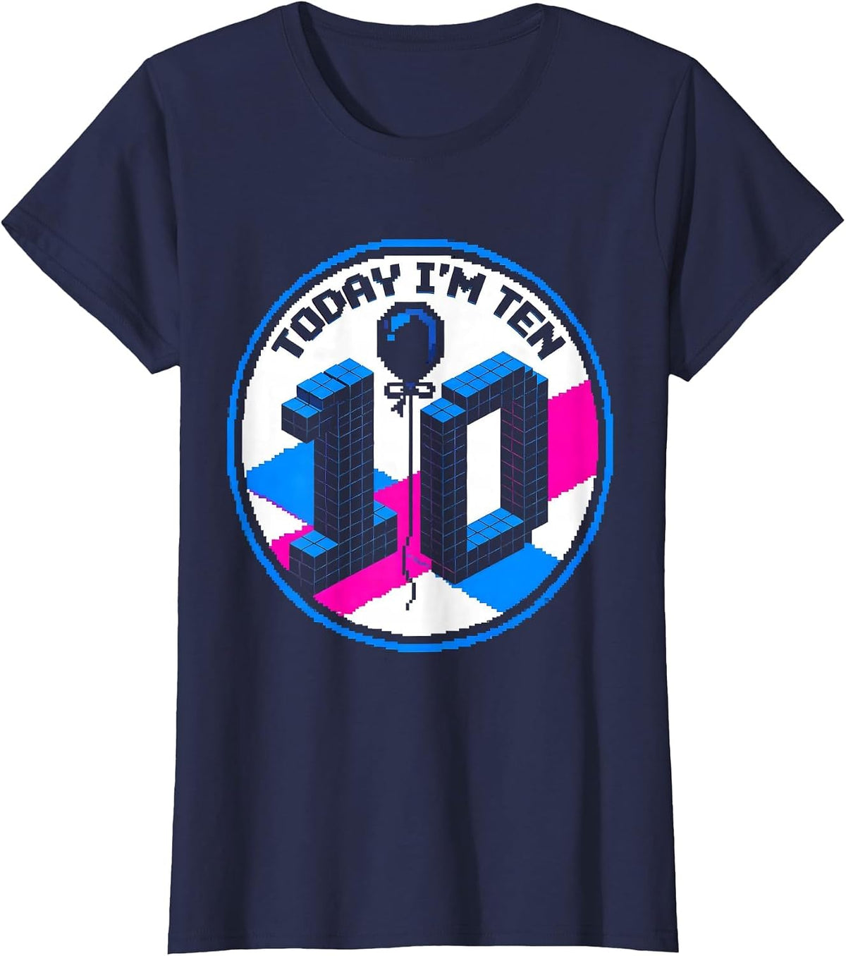 Women's Today I'm Ten Pixel Art Birthday Kid Family Matching Party T-Shirt - Navy Blue