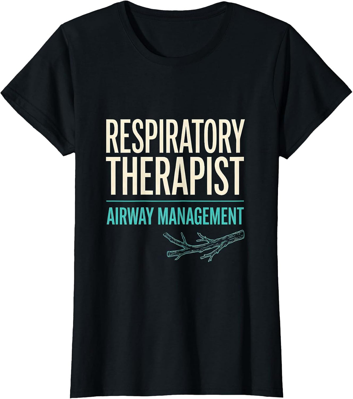 Women's Respiratory Therapist Airway Management Professional Pride T-Shirt - Black