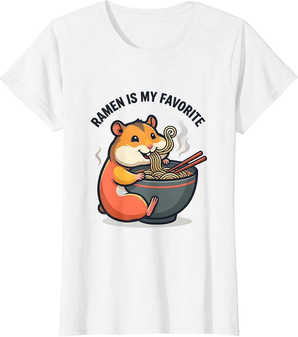 Women's Ramen Is My Favorite Cute Kawaii Anime Hamster Ramen Lover T-Shirt - White