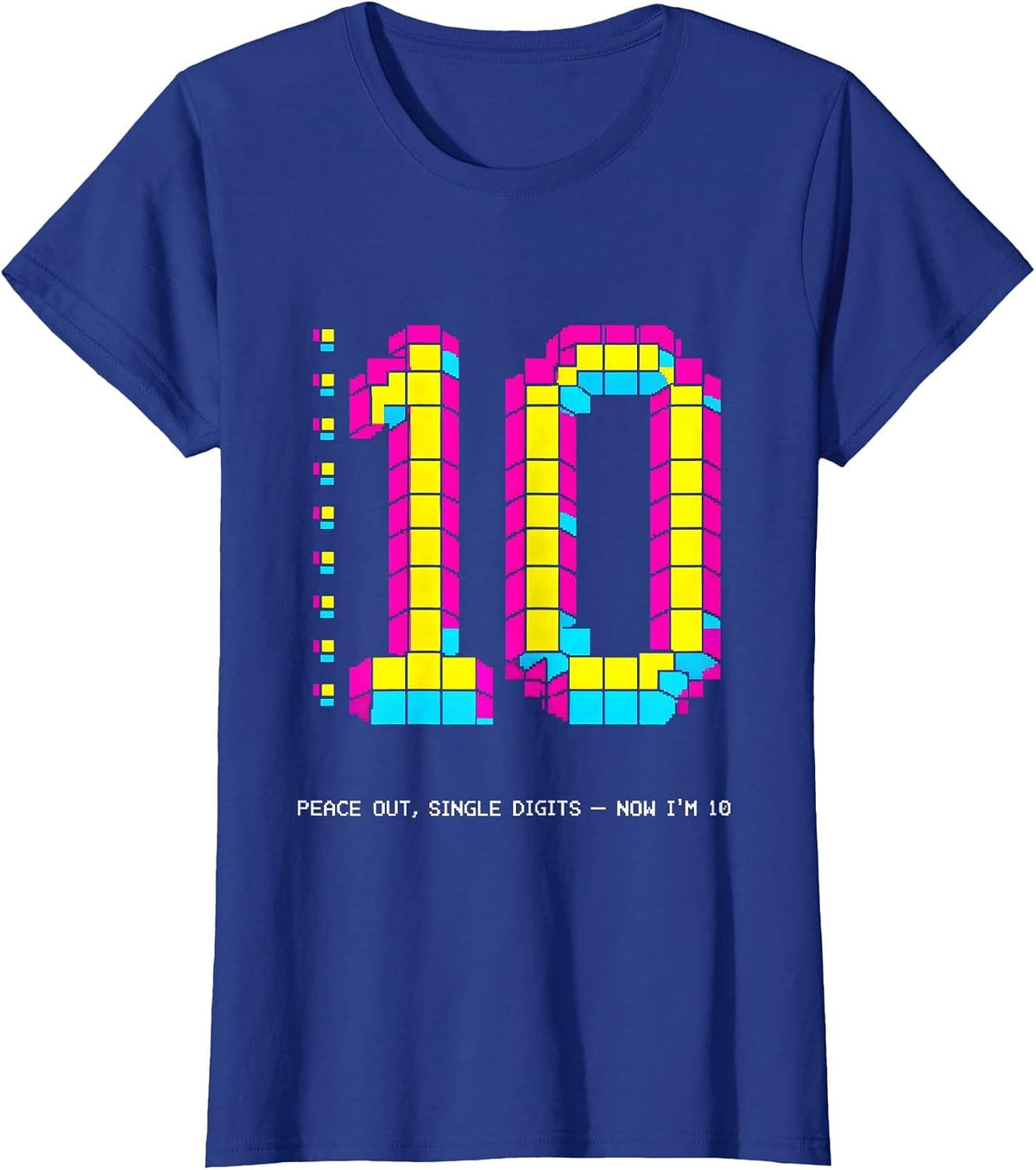 Women's Peace Out Single Digits Now I'm 10 Pixel Art Birthday Girl T-Shirt - Royal Blue