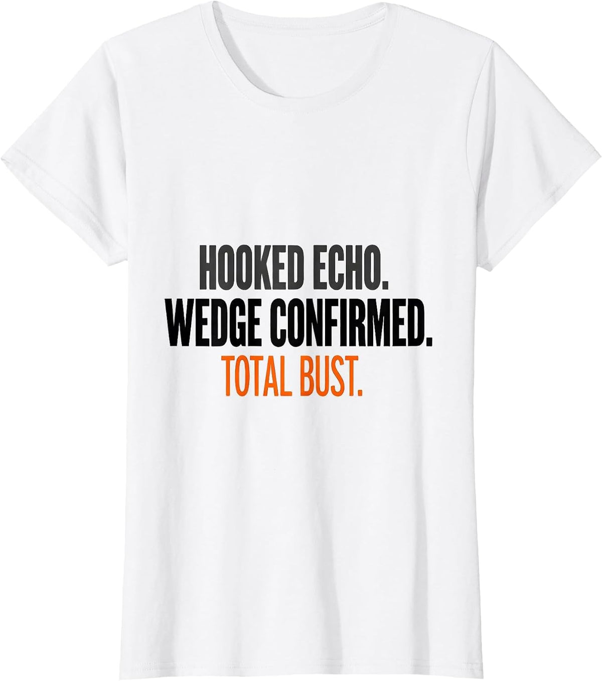 Women's Hooked Echo Wedge Confirmed Total Bust Storm Chaser T-Shirt - White