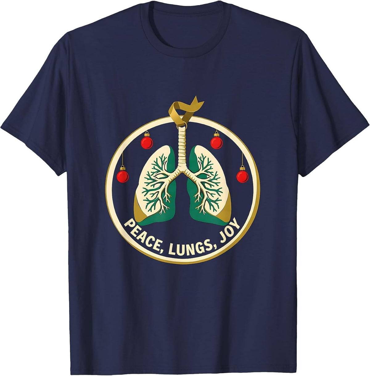 Peace Lungs Joy Screenprint Respiratory Therapist Christmas T-Shirt - Navy Blue