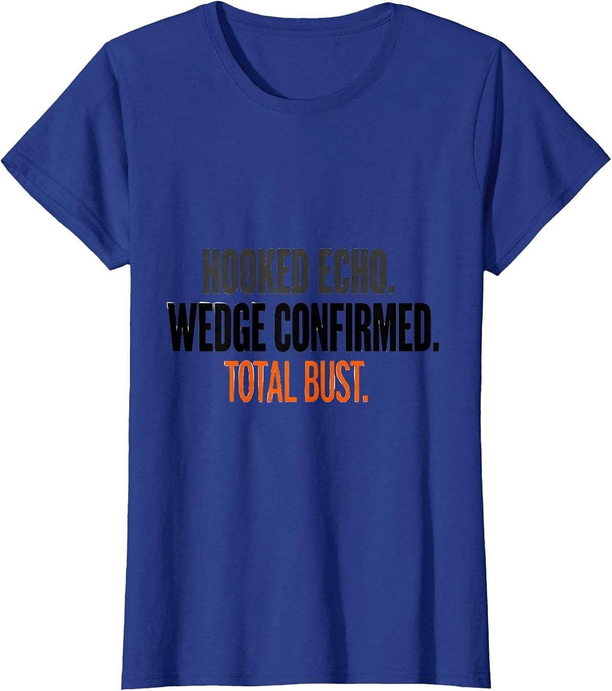 Women's Hooked Echo Wedge Confirmed Total Bust Storm Chaser T-Shirt - Royal Blue