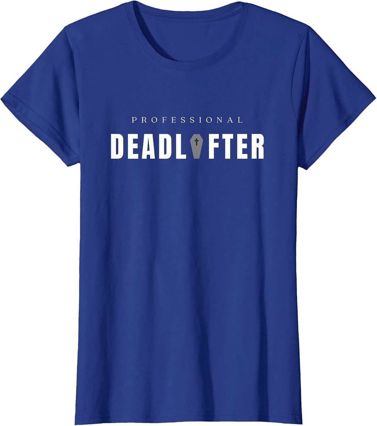 Professional Dead Lifter - Funny Funeral Director Mortician T-Shirt - Royal Blue