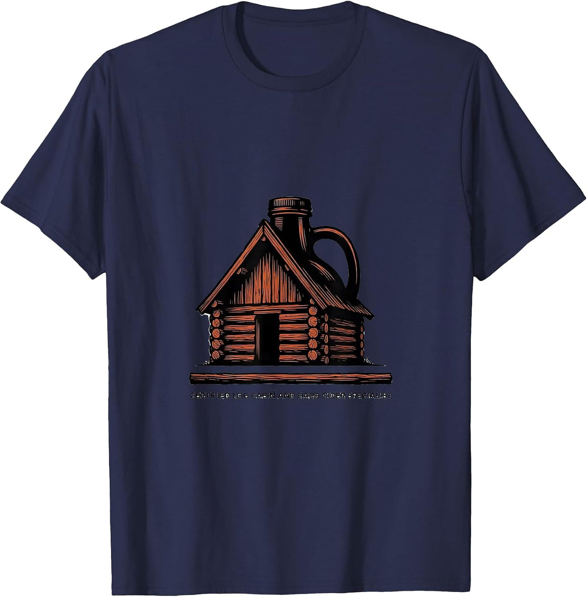 Men's Certified Log Cabin And Hard Cider Specialist History Buff T-Shirt - Navy Blue