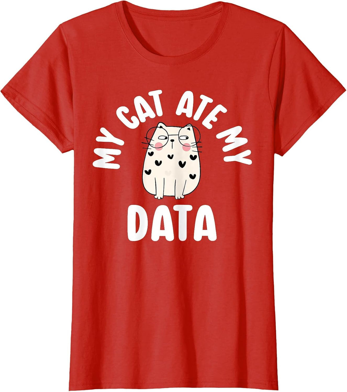 My Cat Ate My Data Behavior Analyst ABA Therapist Cat Lover T-Shirt - Red