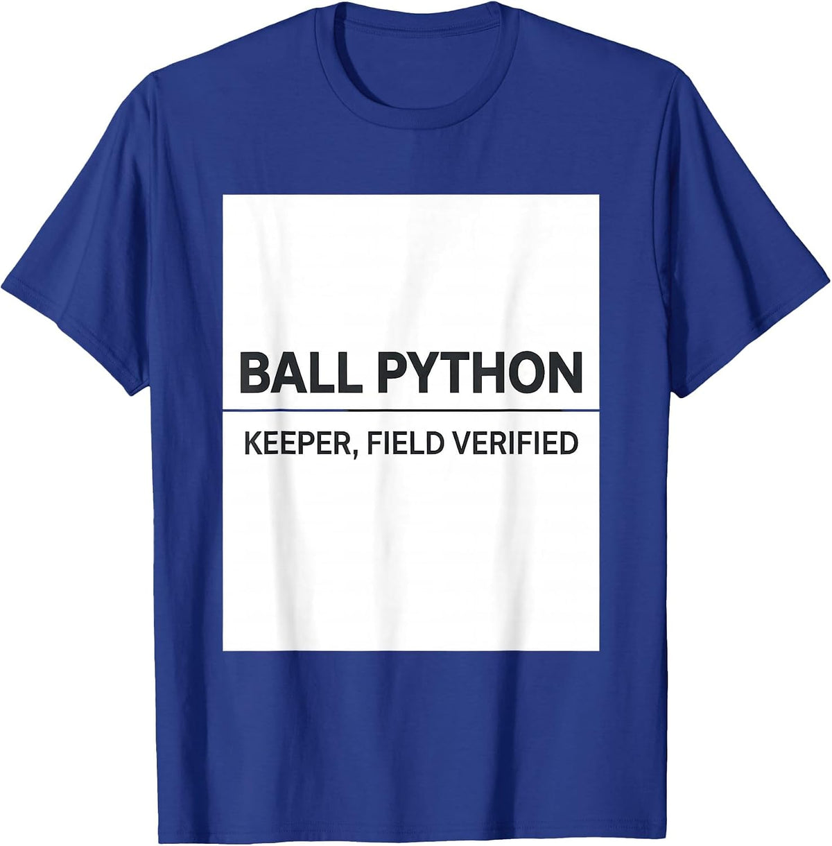 Ball Python Keeper Field Verified Funny Snake Owner Reptile T-Shirt - Royal Blue