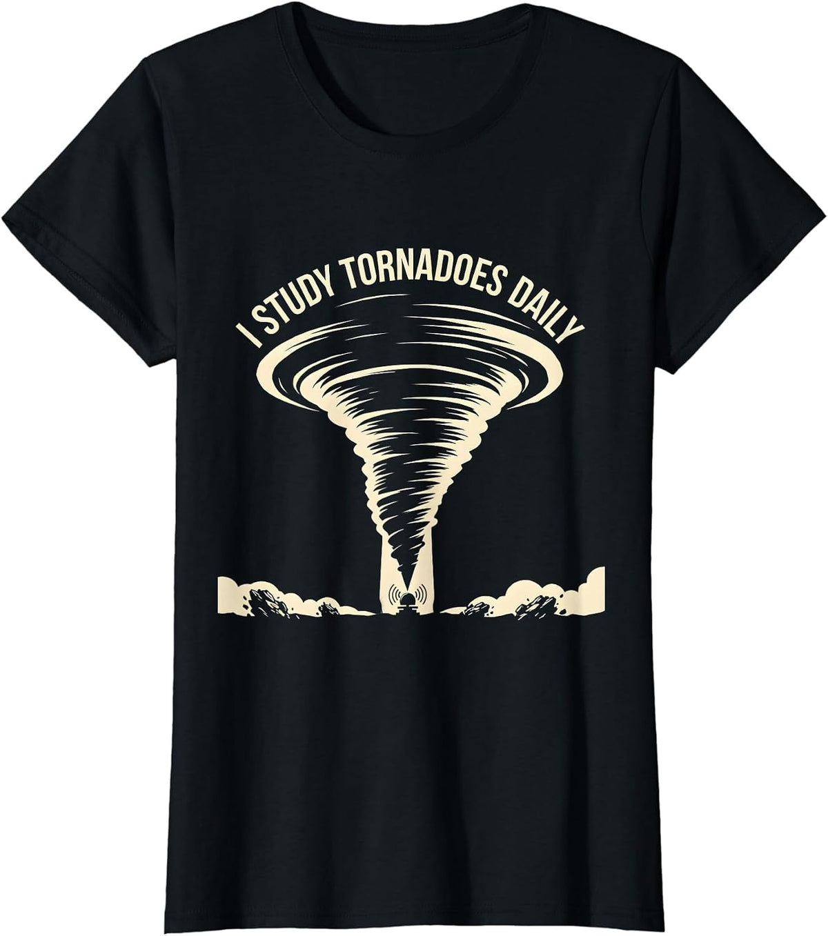 I Study Tornadoes Daily Funny Storm Chaser Meteorology T-Shirt - Black