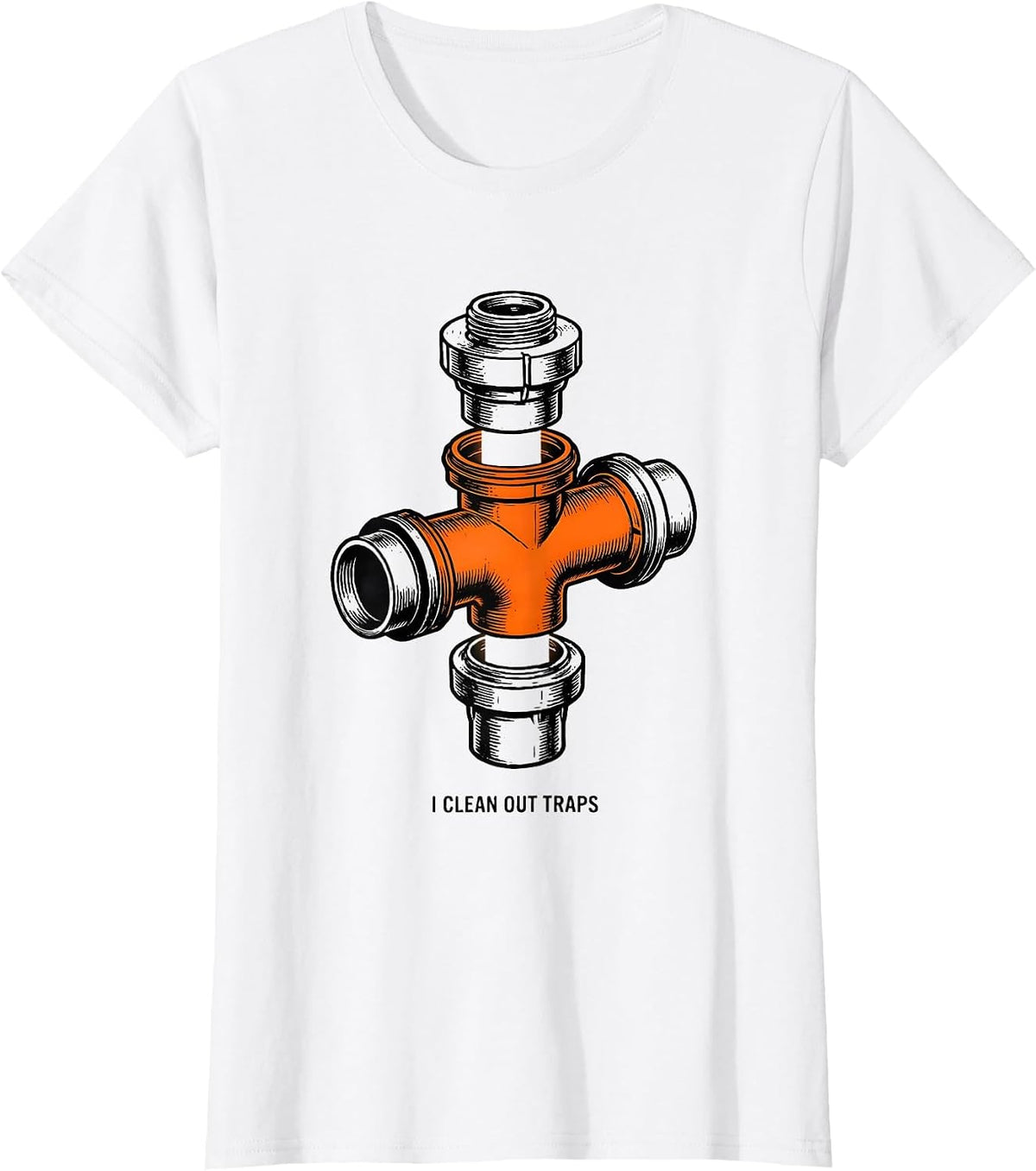 Women's I Clean Out Traps Funny Plumber Pipefitter Occupational T-Shirt - White